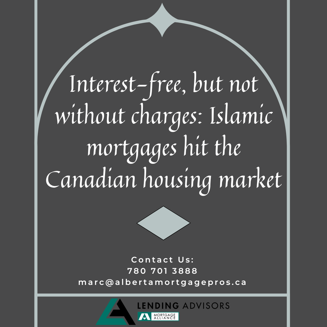 Interest-free, but not without charges: Islamic mortgages hit the Canadian housing market